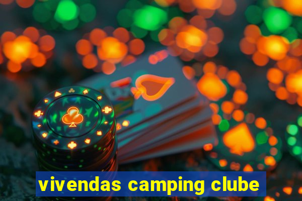 vivendas camping clube