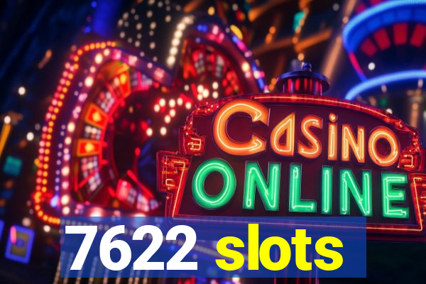 7622 slots