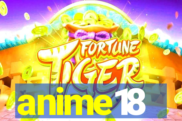 anime18