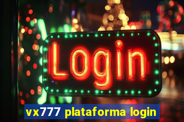 vx777 plataforma login