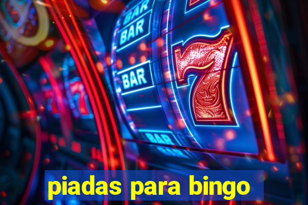 piadas para bingo