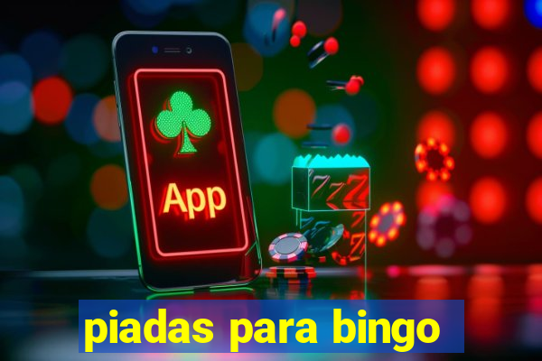 piadas para bingo