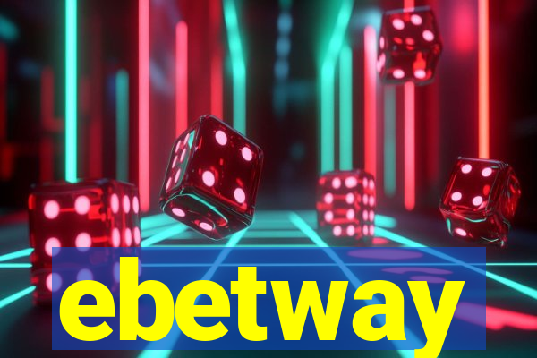 ebetway