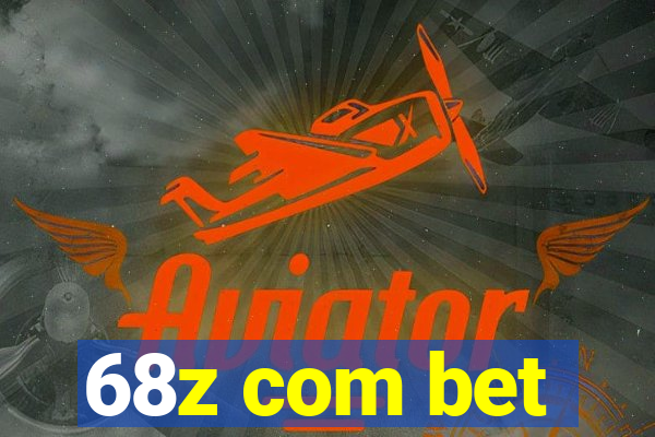 68z com bet