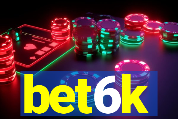 bet6k