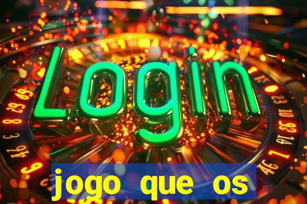 jogo que os famosos jogam para ganhar dinheiro