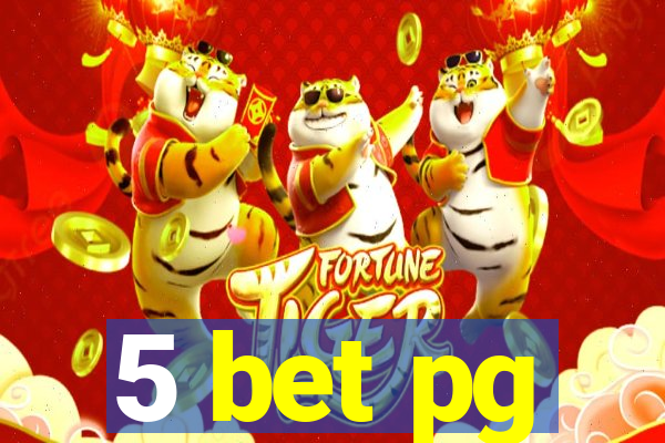 5 bet pg