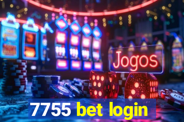 7755 bet login