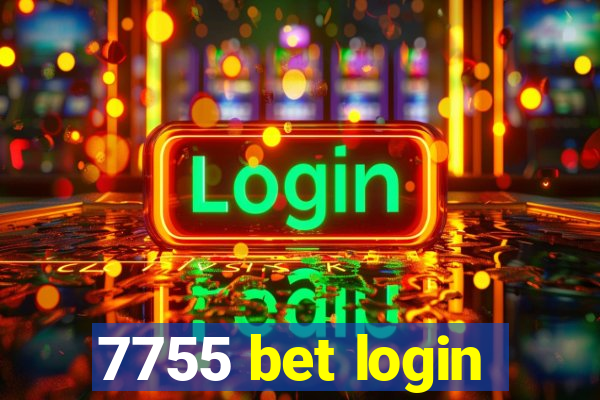 7755 bet login