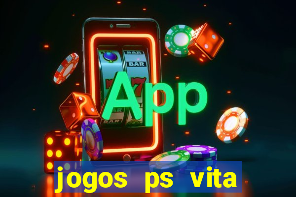 jogos ps vita download pkg