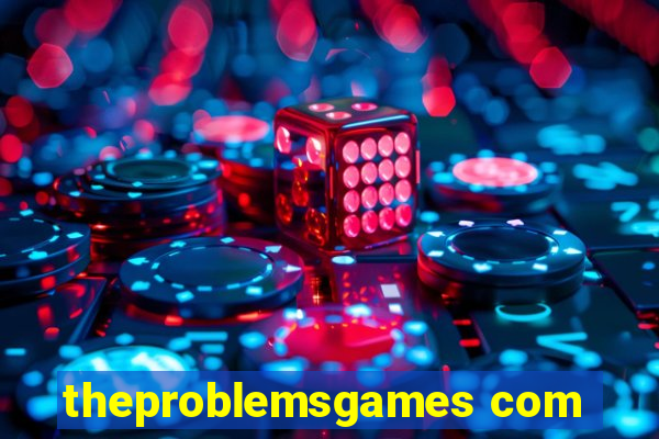 theproblemsgames com