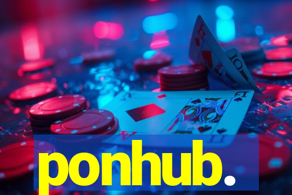 ponhub.