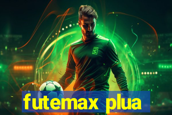 futemax plua