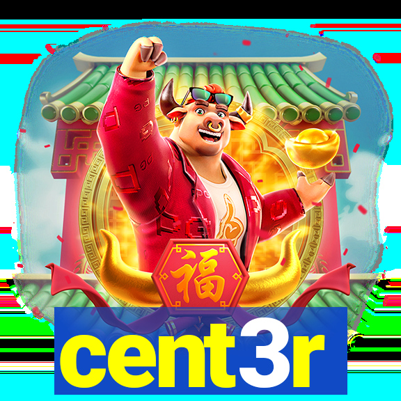 cent3r