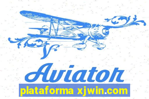 plataforma xjwin.com