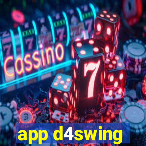 app d4swing