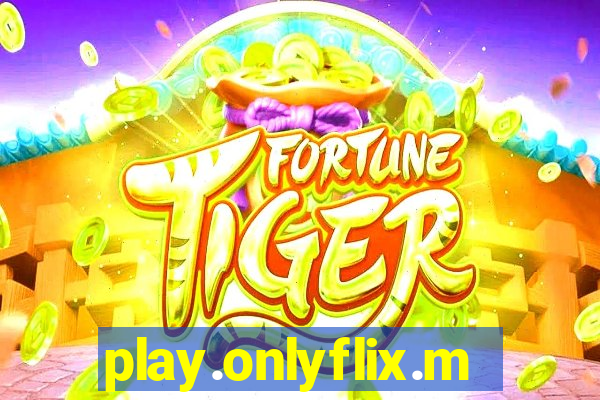 play.onlyflix.me