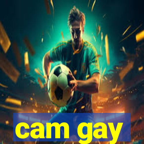 cam gay