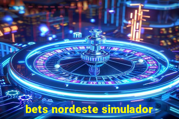 bets nordeste simulador