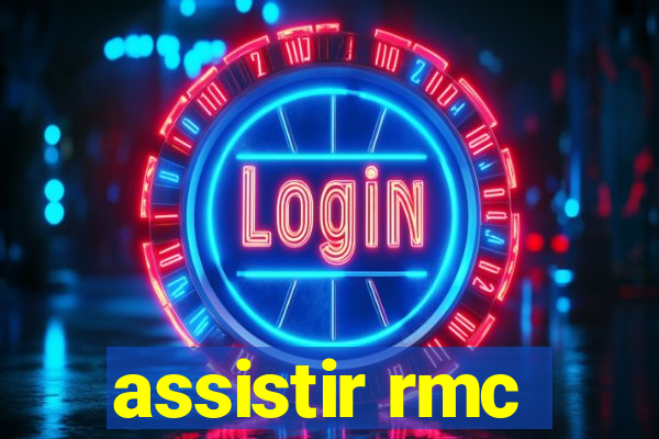 assistir rmc