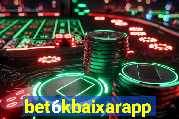 bet6kbaixarapp