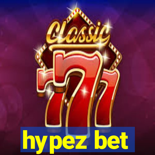 hypez bet