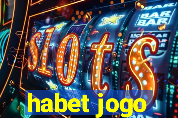 habet jogo