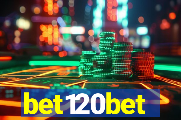 bet120bet