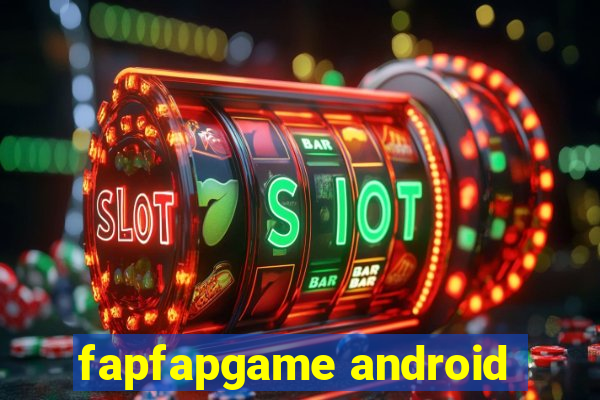 fapfapgame android