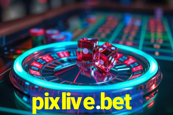 pixlive.bet