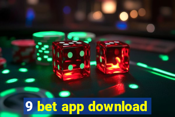 9 bet app download