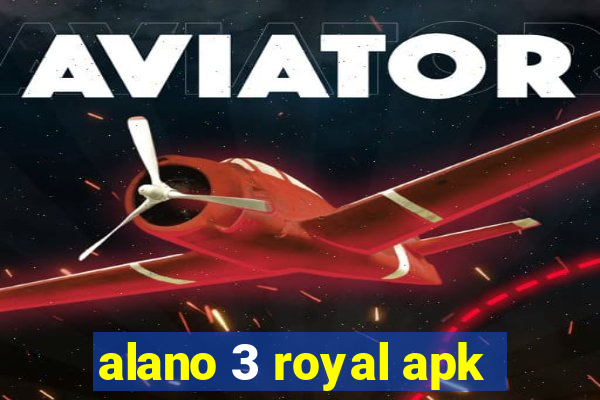 alano 3 royal apk