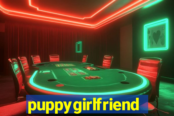 puppygirlfriend