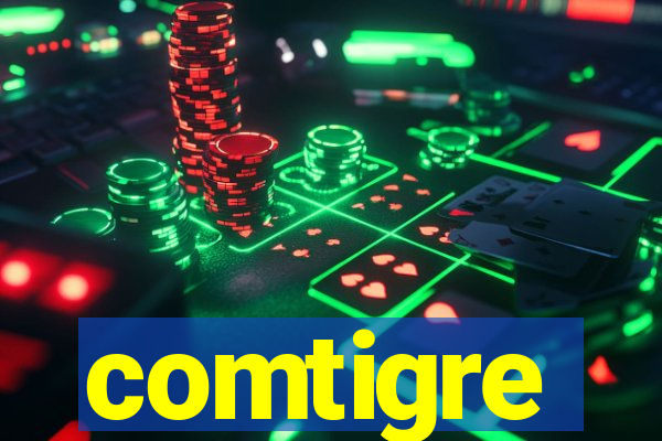 comtigre