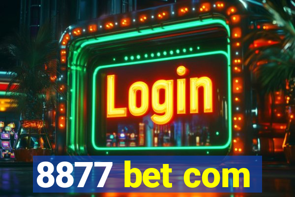 8877 bet com