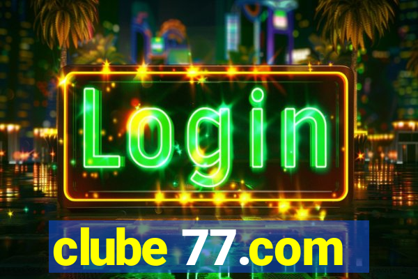 clube 77.com