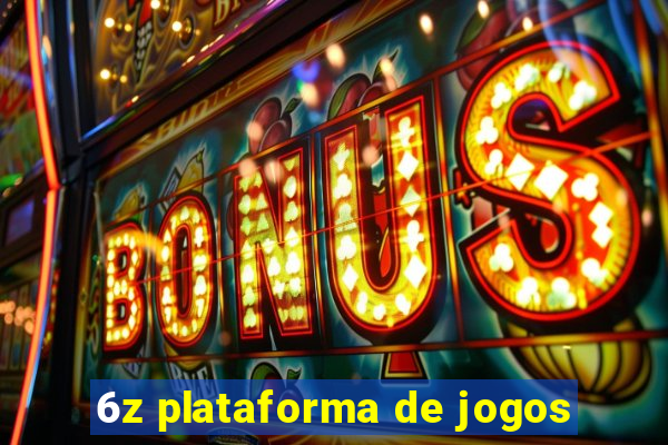 6z plataforma de jogos