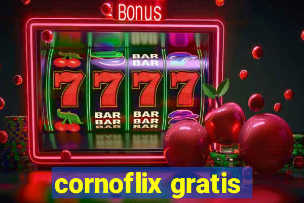 cornoflix gratis