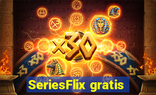 SeriesFlix gratis