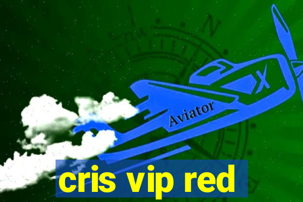 cris vip red