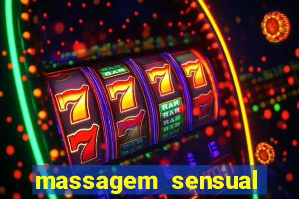 massagem sensual novo hamburgo