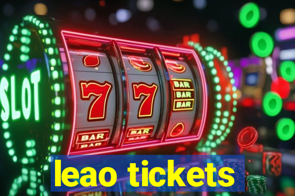 leao tickets