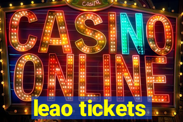 leao tickets