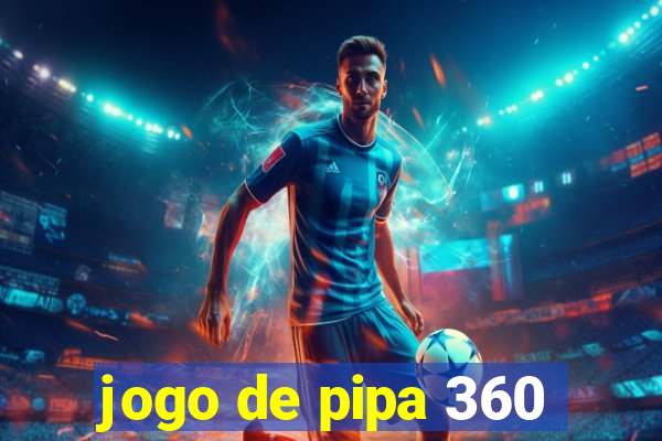 jogo de pipa 360