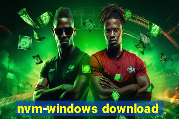 nvm-windows download