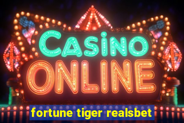 fortune tiger realsbet