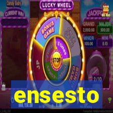 ensesto