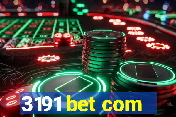 3191 bet com