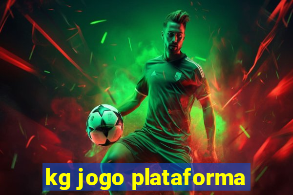 kg jogo plataforma