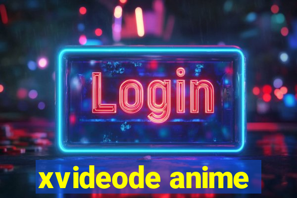 xvideode anime